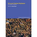 Kitleleri Yeniden Düşünmek - Zeynep Koçak