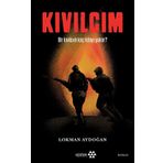 Kıvılcım - Bir Kıvılcım Kaç Kıtayı Yakar? - Lokman Aydoğan