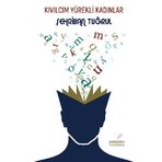 Kıvılcım Yürekli Kadınlar - Şehriban Tuğrul