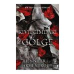 Kıvılcımdaki Gölge - Bir Ten ve Ateş Romanı - Jennifer L. Armentrout