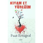 Kıyam Et Yüreğim - Fuat Ertuğral