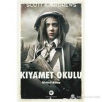KIYAMET OKULU BIRINCI KITAP - SCOTT K. ANDREWS