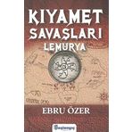 Kıyamet Savaşları Lemurya - Ebru Özer