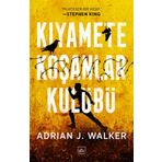 Kıyamete Koşanlar Kulübü - Adrian J. Walker