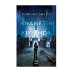 Kıyametin Kıyısında - Corinne Duyvis