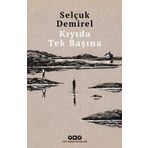 Kıyıda Tek Başına - Selçuk Demirel