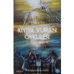 Kıyıya Vuran Öyküler - Erdal Kara