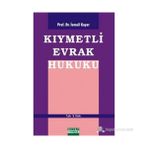 KIYMETLİ EVRAK HUKUKU - İSMAİL KAYAR