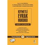Kıymetli Evrak Hukuku Pratik Çalışmaları