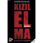 Kızıl Elma - Anadolu: Savaş Kılıçla, Zafer İnançla Kazanılır ! - Fatih Duman