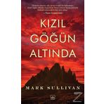 Kızıl Göğün Altında - Mark Sullivan