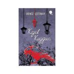 Kızıl Kuzgun - Deniz Çetinay