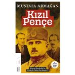 Kızıl Pençe: Kazım Karabekir'in Gözüyle Yakın Tarihimiz 2