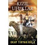 Kızıl Ufuklar - Okay Tiryakioğlu