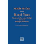 Kızıl Yazı: Türkiye ile Sovyetler Birliği Arasında Edebiyat ve Devrim