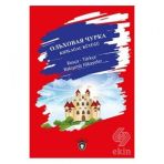 Kizilagac Kutugu / Rusca - Turkce Bakisimli Hikaye