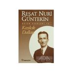 KIZILCIK DALLARI - REŞAT NURI GÜNTEKİN