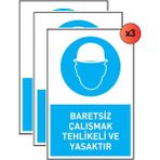 Kkdavm Iş Güvenliği 3 Adet Levhası Baretsiz Çalışmak Tehlikeli ve Yasaktır Uyarı Işaret Levhası + Bant - 25 x 35