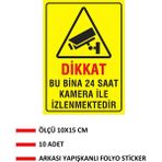 KKDSTOCK Dikkat Bu Bina 24 Saat Kamera ile İzlenmektedir Yapışkanlı Folyo Sticker Etiket 10 x 15 cm - 10 Adet