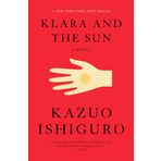 Klara and the Sun: A GMA Book Club Pick: A novel