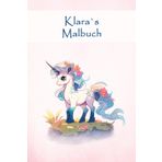 Klara Malbuch: personalisiertes Ausmalbuch für Kinder von 3 bis 6 Jahren