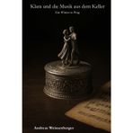 Klara und die Musik aus dem Keller: Ein Winter in Prag