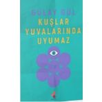 Klaros Yayınları Kuşlar Yuvalarında Uyumaz