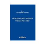 Klasik Dönem Osmanlı Hukukunda Hırsızlık Suçu ve Cezası - Cihan Osmanağaoğlu