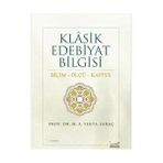 Klasik Edebiyat Bilgisi Biçim - Ölçü - Kafiye - M. Yekta Saraç