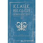 Klasik Filoloji Seminerleri 2 - Kolektif