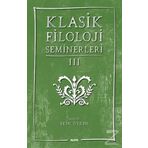 Klasik Filoloji Seminerleri 3 - Kolektif