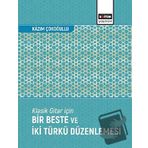 Klasik Gitar İçin Bir Beste ve İki Türkü Düzenlemesi