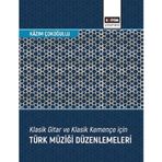 Klasik Gitar ve Klasik Kemençe için Türk Müziği Düzenlemeleri / 9786258341973