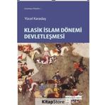 Klasik İslam Dönemi Devletleşmesi - Doğu Yücel