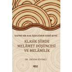 Klasik Şiirde Melamet Düşüncesi ve Melamilik Erdem Sevimli