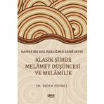 Klasik Şiirde Melamet Düşüncesi ve Melamilik