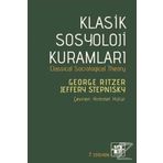 Klasik Sosyoloji Kuramları - George Ritzer