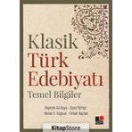 Klasik Türk Edebiyatı Temel Bilgiler - Kolektif