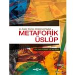 Klasik Türk Edebiyatında Metaforik Üslup - Nagehan Uçan Eke