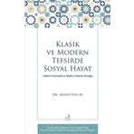 Klasik ve Modern Tefsirde Sosyal Hayat - Tefsiru'l - Kurtubi ve Tefsiru'l - Menar Örneği