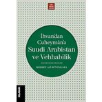 Klasik Yayınları İhvandan Cuheymana Suudi Arabistan Ve Vehhabilik