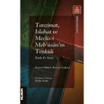 Klasik Yayınları Tanzimat, Islahat ve Meclis-I Meb‘ûsân’ın Tenkidi