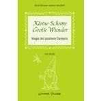 Kleine Schritte, große Wunder: Magie des positiven Denkens