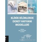 Klinik Bilimlerde Deney Hayvanı Modelleri - Kolektif