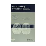 Klinik MR Fiziği Görüntülerle Öğrenme - Val M. Runge Wolfgang R. Nitz Stuart H. Schmeets William H. Faulkner Nilesh K. Desai