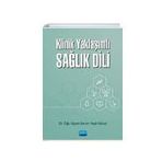 Klinik Yaklaşımlı Sağlık Dili - Nobel Yayınevi