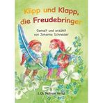 Klipp und Klapp, die Freudebringer (Melli, Tobi und ihre Freunde)