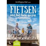 Knooppunter Fietsen met het hele gezin in Vlaanderen: 20 kindvriendelijke fietstochten