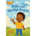 Kobi and the Sky-High Dreams