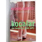KOCALAR BIR TANESI HİÇ YETER MI? - ADELE PARKS